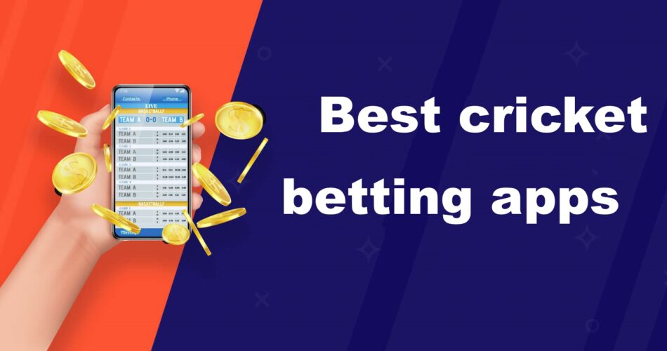 Best Cricket Betting APPs 